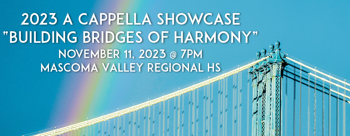 2023 A Cappella Showcase - Building Bridges of Harmony